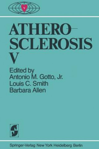 Könyv Atherosclerosis V A. M. jr Gotto