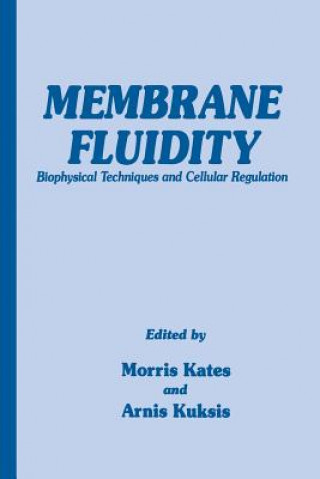 Kniha Membrane Fluidity Morris Kates