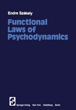 Книга Functional Laws of Psychodynamics E. Szekely