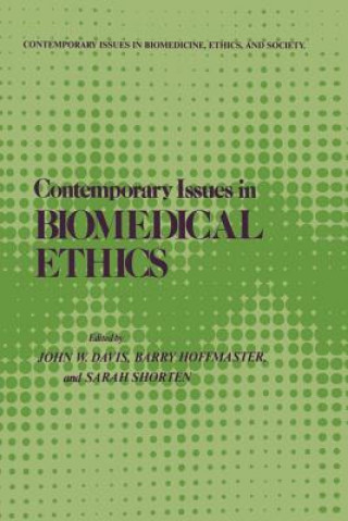 Carte Contemporary Issues in Biomedical Ethics John W. Davis