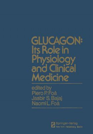 Carte GLUCAGON: Its Role in Physiology and Clinical Medicine P.P. Foa