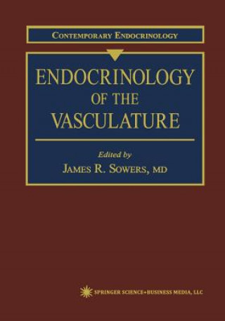 Carte Endocrinology of the Vasculature J. R. Sowers