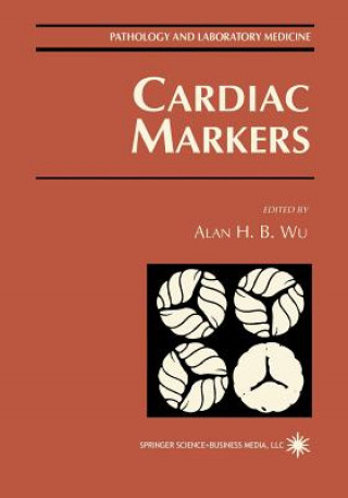 Kniha Cardiac Markers Alan H. B. Wu
