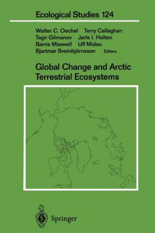 Kniha Global Change and Arctic Terrestrial Ecosystems Walter C. Oechel