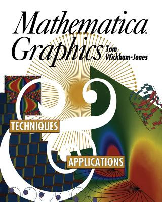 Kniha Mathematica Graphics Tom Wickham-Jones