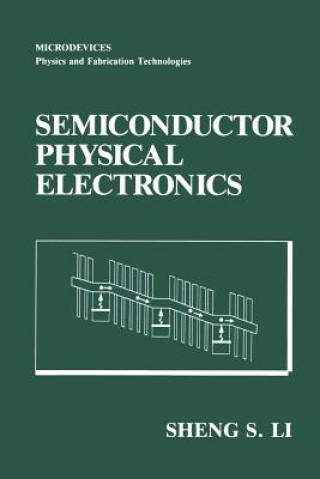 Книга Semiconductor Physical Electronics Sheng S. Li