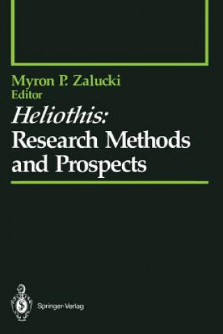 Książka Heliothis: Research Methods and Prospects Myron P. Zalucki