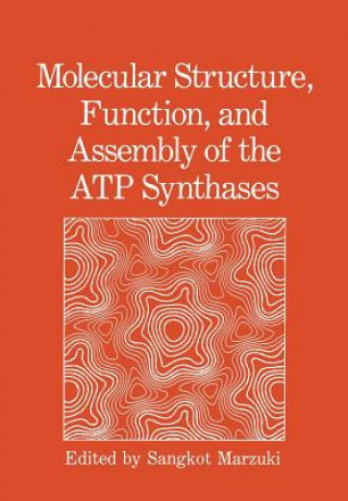 Carte Molecular Structure, Function, and Assembly of the ATP Synthases Sangkot Marzuki