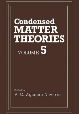 Knjiga Condensed Matter Theories Valdir C. Aguilera-Navarro