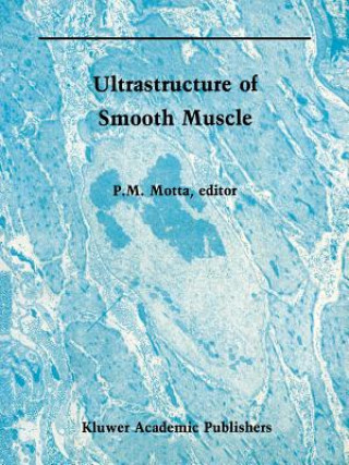 Kniha Ultrastructure of Smooth Muscle P. Motta