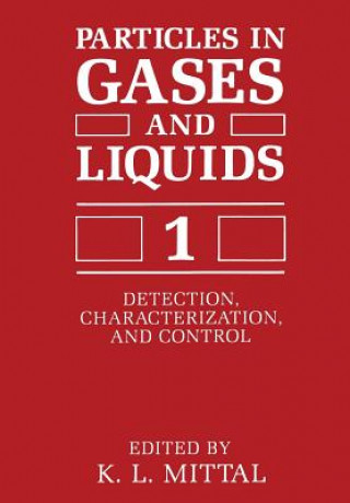 Livre Particles in Gases and Liquids 1 K.L. Mittal