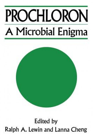 Könyv Prochloron: A Microbial Enigma Ralph A. Lewin