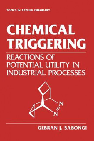 Kniha Chemical Triggering Gebran J. Sabongi