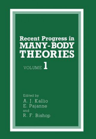 Kniha Recent Progress in MANY-BODY THEORIES A.J. Kallio