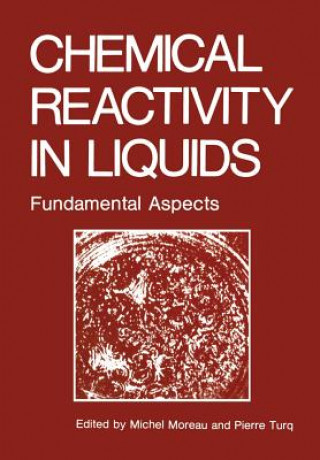 Carte Chemical Reactivity in Liquids Michael Moreau