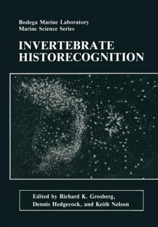 Kniha Invertebrate Historecognition Richard K. Grosberg