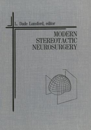 Carte Modern Stereotactic Neurosurgery L. Dade Lunsford