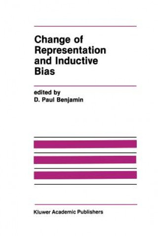 Könyv Change of Representation and Inductive Bias D. Paul Benjamin