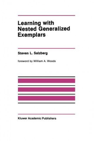 Livre Learning with Nested Generalized Exemplars Steven L. Salzberg