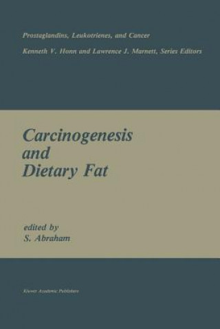 Book Carcinogenesis and Dietary Fat S. Abraham