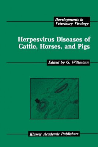 Książka Herpesvirus Diseases of Cattle, Horses, and Pigs G. Wittmann