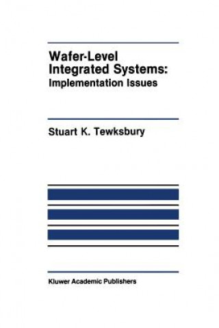 Libro Wafer-Level Integrated Systems Stuart K. Tewksbury