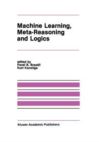 Carte Machine Learning, Meta-Reasoning and Logics Pavel B. Brazdil