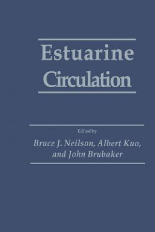 Kniha Estuarine Circulation Bruce J. Neilson