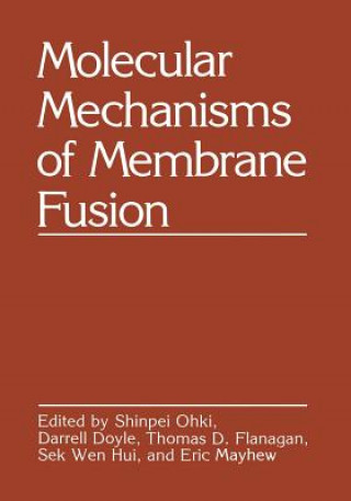 Livre Molecular Mechanisms of Membrane Fusion Shinpei Ohki