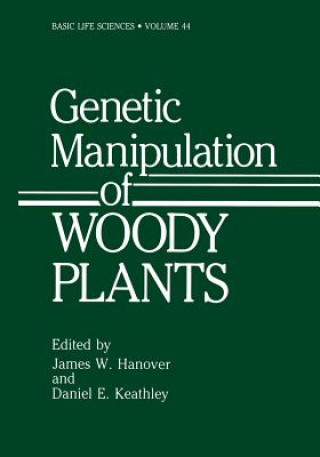 Kniha Genetic Manipulation of Woody Plants James W. Hanover