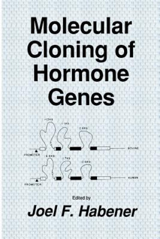 Könyv Molecular Cloning of Hormone Genes Joel F. Habener