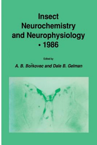 Könyv Insect Neurochemistry and Neurophysiology * 1986 A. B. Borkovec