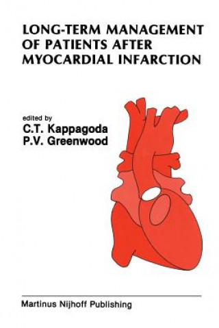Kniha Long-Term Management of Patients After Myocardial Infarction C. Tissa Kappagoda