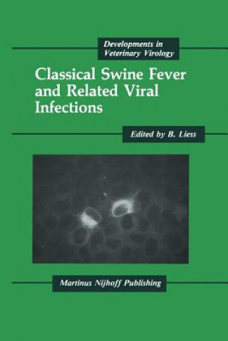 Kniha Classical Swine Fever and Related Viral Infections B. Liess