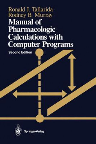 Kniha Manual of Pharmacologic Calculations Ronald J. Tallarida