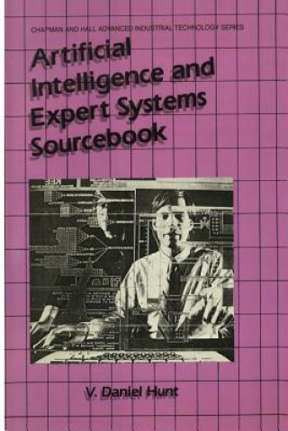 Carte Artificial Intelligence & Expert Systems Sourcebook V. Daniel Hunt