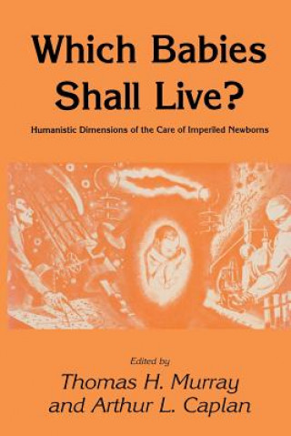 Buch Which Babies Shall Live? Thomas H. Murray