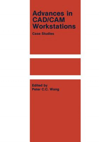 Kniha Advances in CAD/CAM Workstations P.C.C. Wang