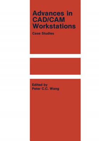 Book Advances in CAD/CAM Workstations P.C.C. Wang