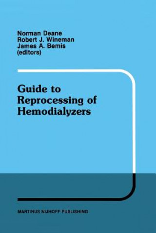 Kniha Guide to Reprocessing of Hemodialyzers Norman Deane