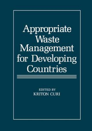 Książka Appropriate Waste Management for Developing Countries Kriton Curi
