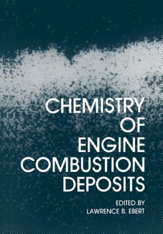 Livre Chemistry of Engine Combustion Deposits Lawrence B. Ebert