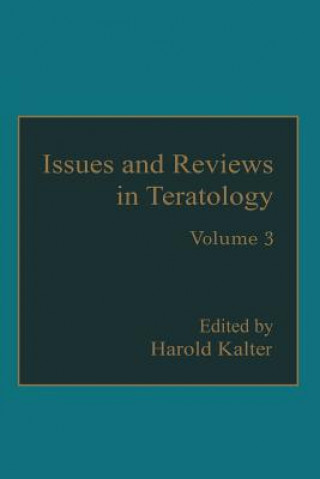 Kniha Issues and Reviews in Teratology Harold Kalter