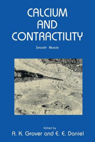 Könyv Calcium and Contractility A. K. Grover