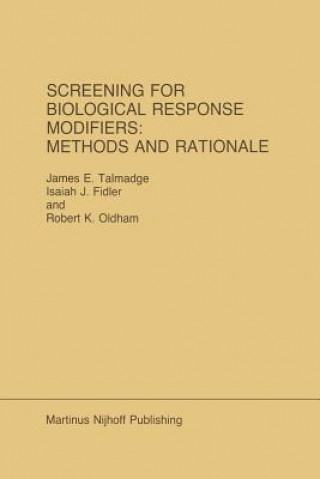 Buch Screening for Biological Response Modifiers: Methods and Rationale James E. Talmadge