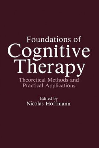 Kniha Foundations of Cognitive Therapy Nicolas Hoffmann