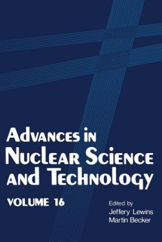 Carte Advances in Nuclear Science and Technology Jeffery Lewins