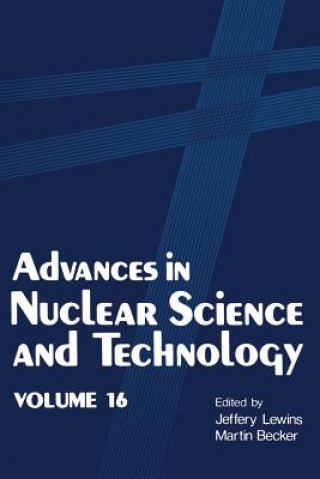 Knjiga Advances in Nuclear Science and Technology Jeffery Lewins