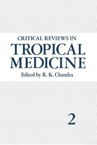 Книга Critical Reviews in Tropical Medicine R.K. Chandra