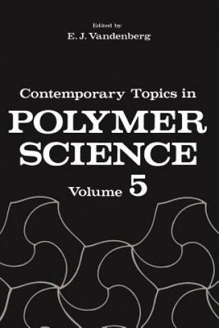 Книга Contemporary Topics in Polymer Science E.J. Vandenberg